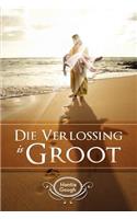 Die Verlossing Is Groot: (Multiple Languages)