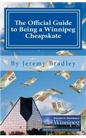 Official Guide to Being a Winnipeg Cheapskate