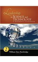 Leadership in Science and Technology: A Reference Handbook