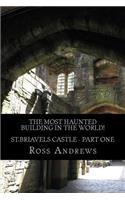 The Most Haunted Building in the World! St.Briavels Castle: Part One(English)