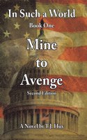 In Such a World: Mine to Avenge