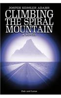 Climbing the Spiral Mountain