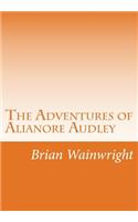 The Adventures of Alianore Audley