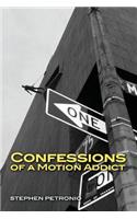 Confessions of a Motion Addict