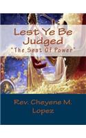 Lest Ye Be Judged