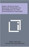 Early Dutch and English Voyages to Spitsbergen in the Seventeenth Century