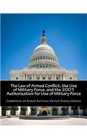 Law of Armed Conflict, the Use of Military Force, and the 2001 Authorization for Use of Military Force