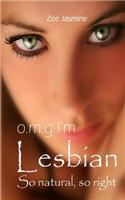 O.m.g. I'm Lesbian