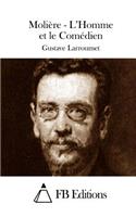Molière - L'Homme et le Comédien: (French)