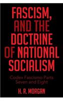 FASCISM, and The Doctrine of NATIONAL SOCIALISM