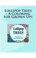 Lollipop Trees - A Coloring for Grown Ups