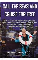 Sail The Seas And Cruise For Free