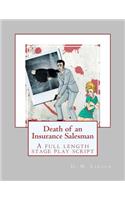 Death of an Insurance Salesman: A full length stage play script