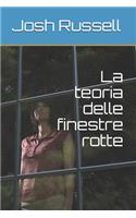teoria delle finestre rotte