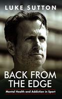 Back from the Edge: Mental Health and Addiction in Sport