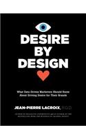 Desire by Design