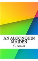 An Algonquin Maiden