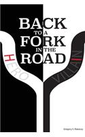 Back to a Fork in the Road