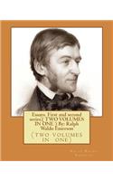 Essays. First and second series.( TWO VOLUMES IN ONE ) By: Ralph Waldo Emerson: (two volumes in one)(English)