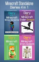 Minecraft Standalone Diaries 4 in 1: Minecraft Alex, Iron Golem, Ender Dragon, Wimpy Herobrine (Minecraft Diaries, Minecraft Books, Minecraft Books fo