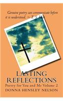 Lasting Reflections: Poetry for You and Me Volume 2