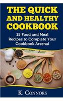 The Quick and Healthy Cookbook