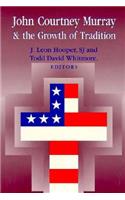 John Courtney Murray & the Growth of Tradition