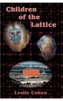 Children of the Lattice