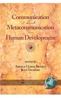 Communication and Metacommunication in Human Development (PB)