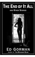End of It All and Other Stories
