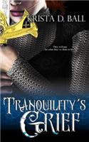 Tranquility's Grief