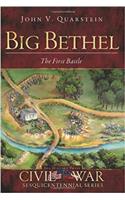 Big Bethel:: The First Battle