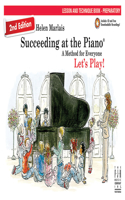 Succeeding At The Piano - Preparatory: Preparatory