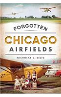 Forgotten Chicago Airfields