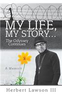 My Life, My Story...The Odyssey Continues