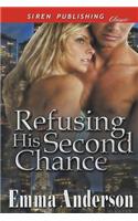 Refusing His Second Chance (Siren Publishing Classic)