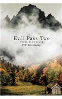 Evil Pass Two