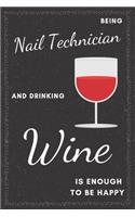 Nail Technician & Drinking Wine Notebook