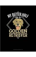 My Better Half Is A Golden Retriever: Storyboard Notebook 1.85:1