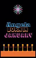 Angela Born In January