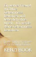 Ein wahrer Freund wird Ihre Geheimnisse bewahren und liebe dich ohne Urteil ... Ich werde deine Geheimnisse bewahren: Ein wahrer Freund wird Ihre Geheimnisse bewahren und liebe dich ohne Urteil ... Ich werde deine Geheimnisse bewahren