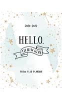 Hello I'm New Here: 2020-2022 Planner Daily Agenda Three Years Monthly View Notes To Do List Federal Holidays Password Tracker Schedule Logbook Goal Year & Organizer Fa