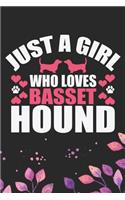 Just A Girl Who Loves Basset Hound