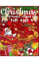 Christmas Color By Number Coloring Book For Kids Ages 4-8: christmas color by number - color by number coloring books for kids large print - christmas color by number coloring pages for kids - color by numbe