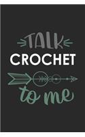 Talk CROCHET To Me Cute CROCHET Lovers CROCHET OBSESSION Notebook A beautiful