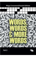 Words, Words & More Words Vol 2