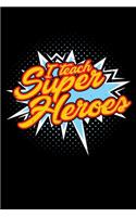 I Teach Super Heroes