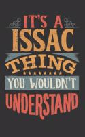 Its A Issac Thing You Wouldnt Understand