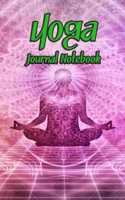 Yoga Journal Notebook: Daily Journaling - Lined Paper Wide Ruled Notes Spark Your Imagination and Positive Thinking - Power of Meditation Print