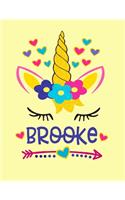 Brooke: Unicorn Notebook For Girls Named Brooke Personalized Notebooks Softcover 8.5x11 Wide Rule Blank Lined 100 Pages